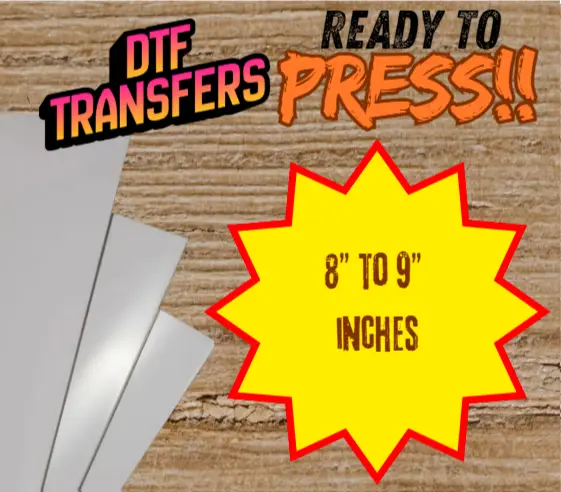 DTF Print 8" to 9" inch Custom Color Print